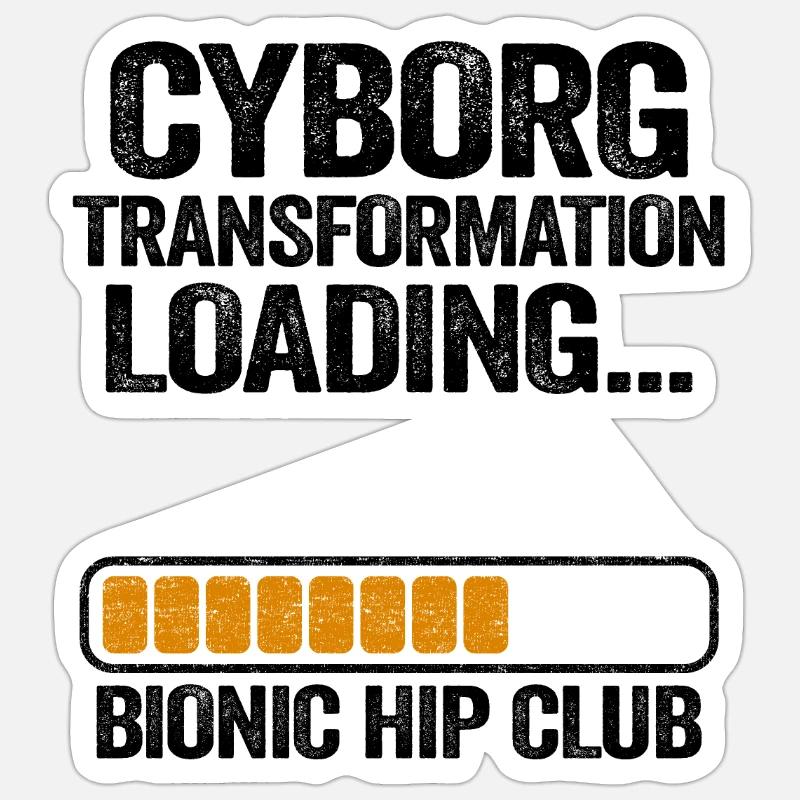 Cyborg Transformation Bionic Hip Club Hip Sticker size S (10 x 10 cm)