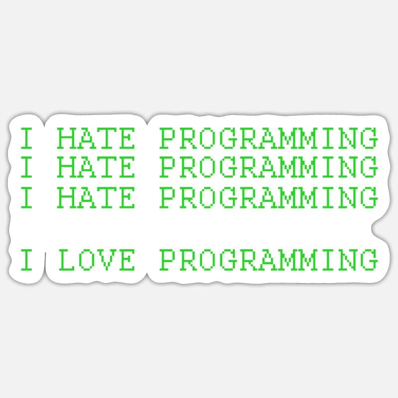 I Love Programming Funny Programer Software Develo Sticker Größe S (10 x 10 cm)