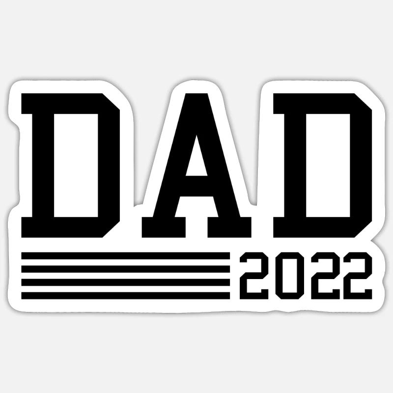 Dad 2022 - Sticker size S (10 x 10 cm) - white matte