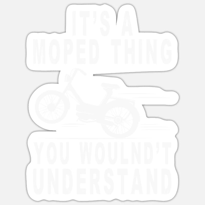 Mobylette Thing Wouldn’t Understand Mofa Mofa Mofafahrer Sticker taille S (10 x 10 cm)