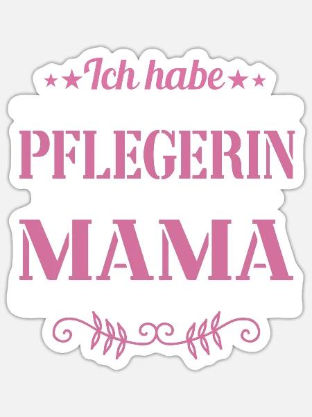 Mama Pflegerin Geschenk Krankenpflegerin Beruf - Sticker Größe S (10 x 10 cm) - Mattweiß