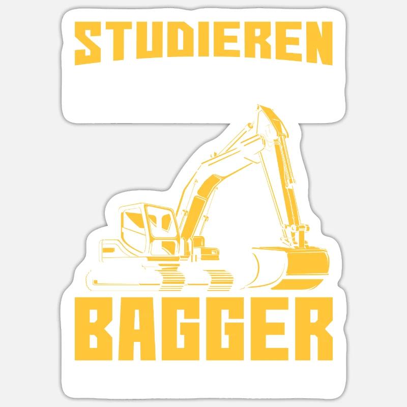 Baggerfahrer Bagger Spruch - Sticker Größe S (10 x 10 cm) - Mattweiß