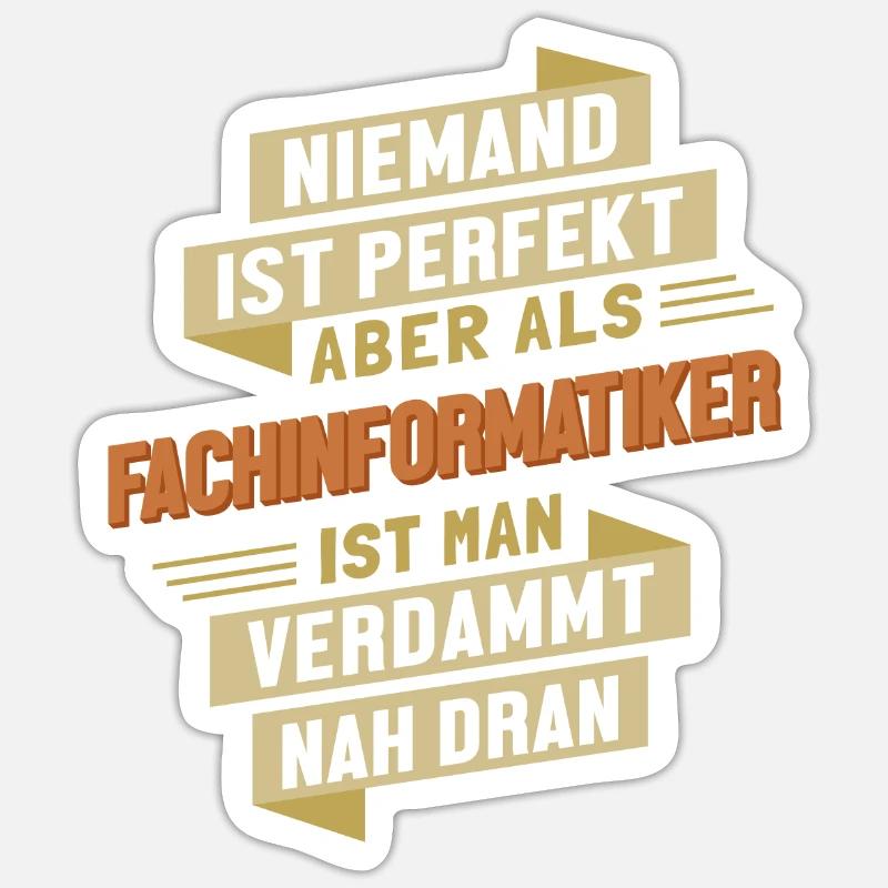 Fachinformatiker fast Perfekt Fachinformatiker Sticker Größe S (10 x 10 cm)