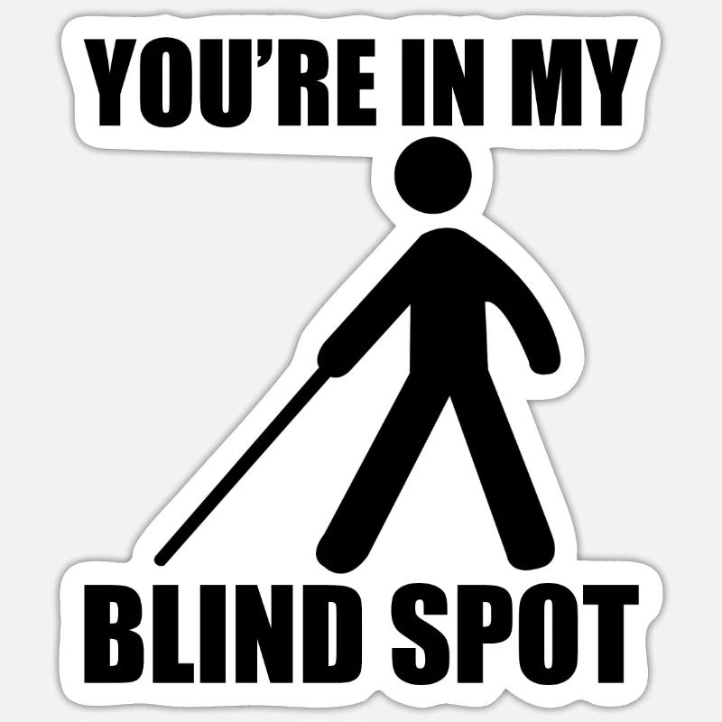 Tu es dans mon angle mort Sticker taille S (10 x 10 cm)