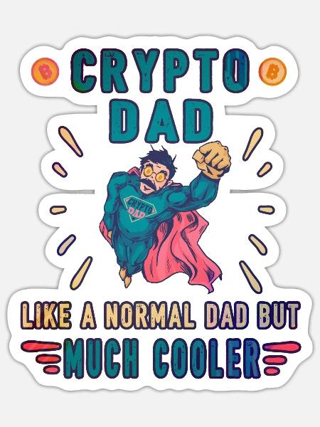 Bitcoin Crypto Vater Papa Trader Krypto ryptocoins - Sticker Größe S (10 x 10 cm) - Mattweiß