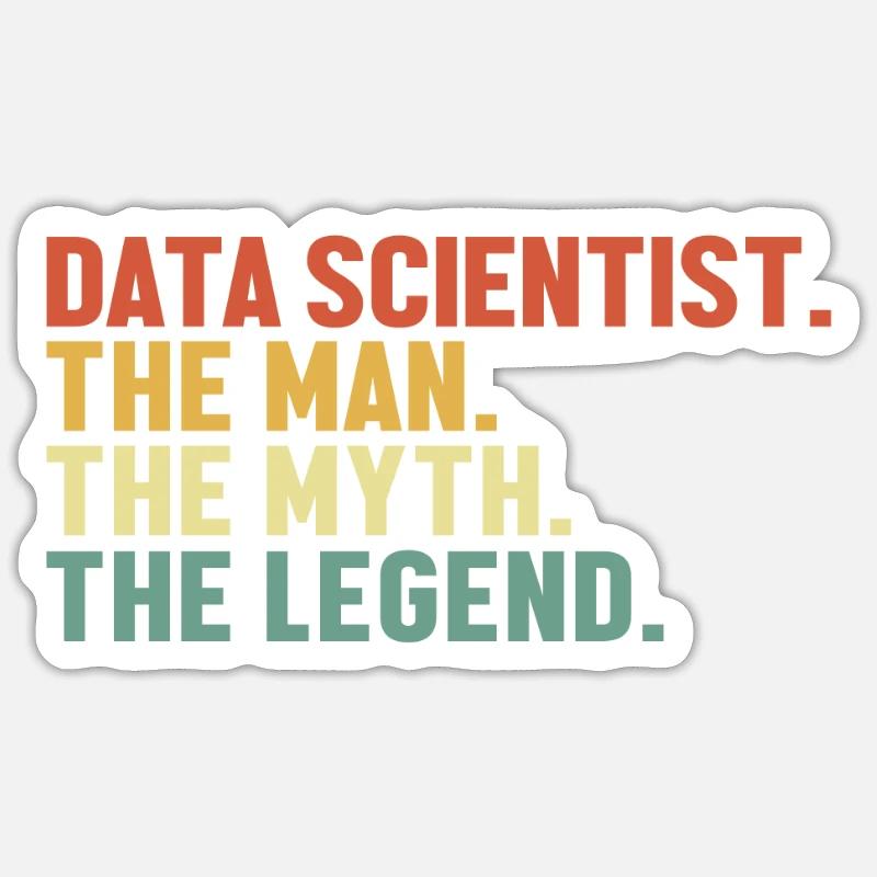 Data Scientist Man Myth Legend Data Analyst Data Sticker size S (10 x 10 cm)