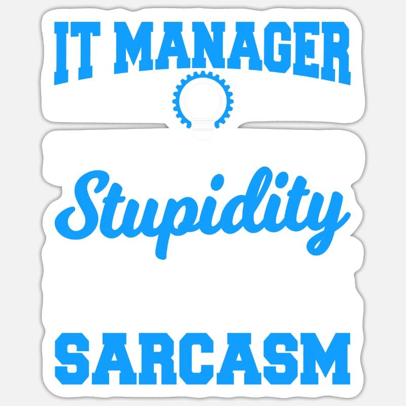 IT Manager Sprüche - Sticker Größe S (10 x 10 cm) - Mattweiß