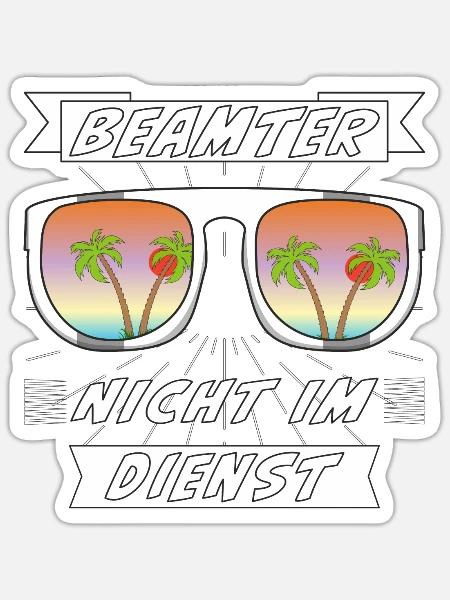 BEAMTER NICHT IM DIENST - Sticker Größe S (10 x 10 cm) - Mattweiß