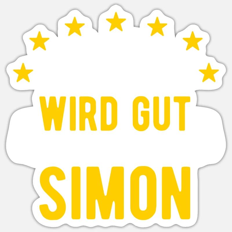 Simon - Alles wird gut jetzt kommt Simon - Sticker Größe S (10 x 10 cm) - Mattweiß