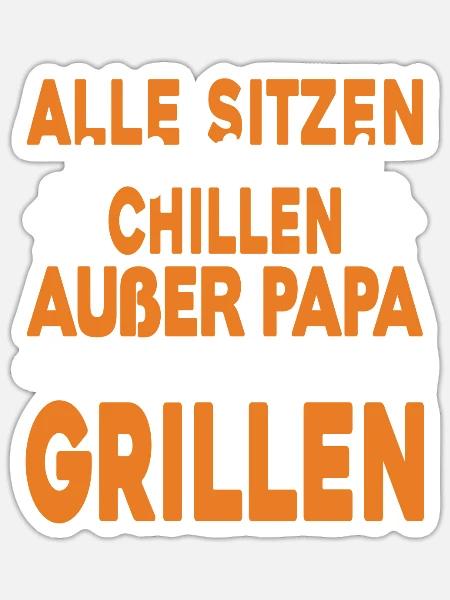 Grillen Grill Spruch Geschenkidee - Sticker Größe S (10 x 10 cm) - Mattweiß