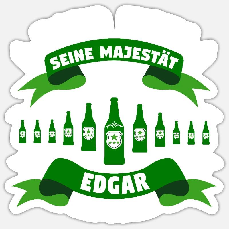 Edgar - Bier her! Majestät Edgar hat Durst! Sticker Größe S (10 x 10 cm)