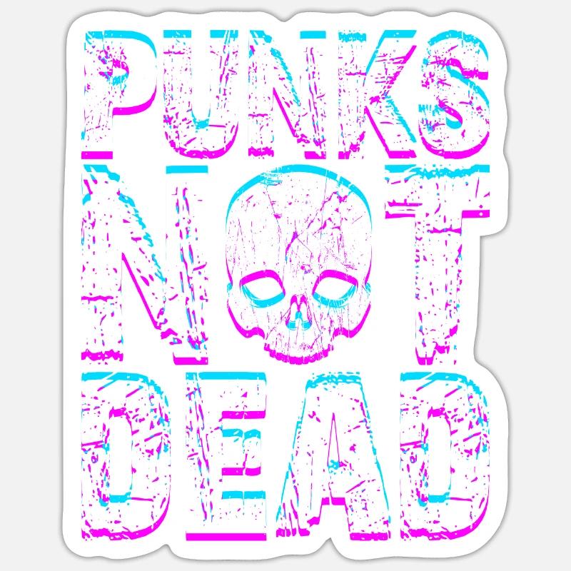 Punk Rock Spruch Punks Not Dead Punker Rocker - Sticker Größe S (10 x 10 cm) - Mattweiß