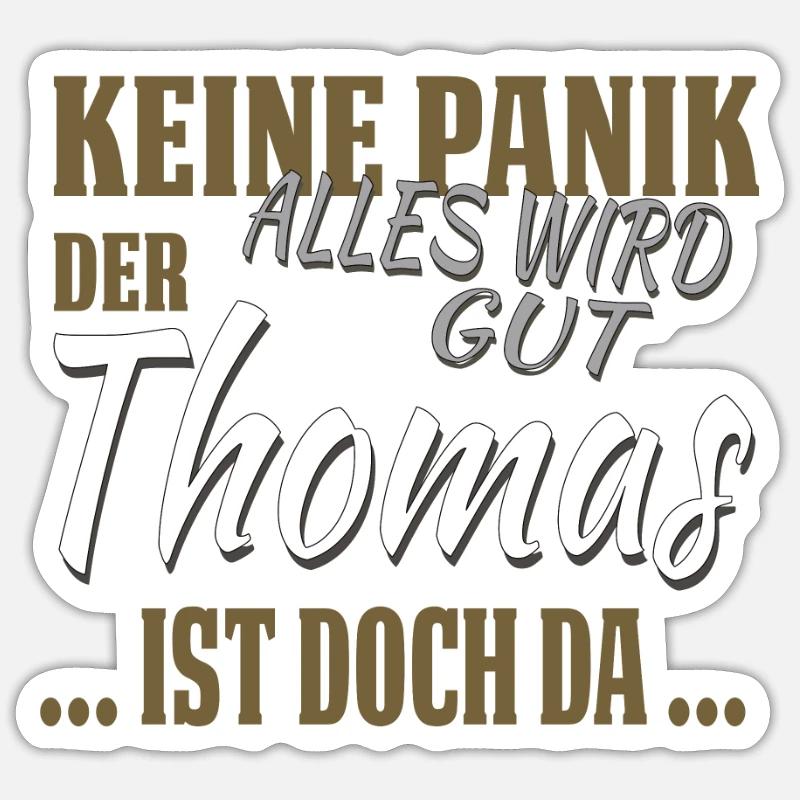 Thomas - Don't panic - funny gift - Sticker size S (10 x 10 cm) - white matte