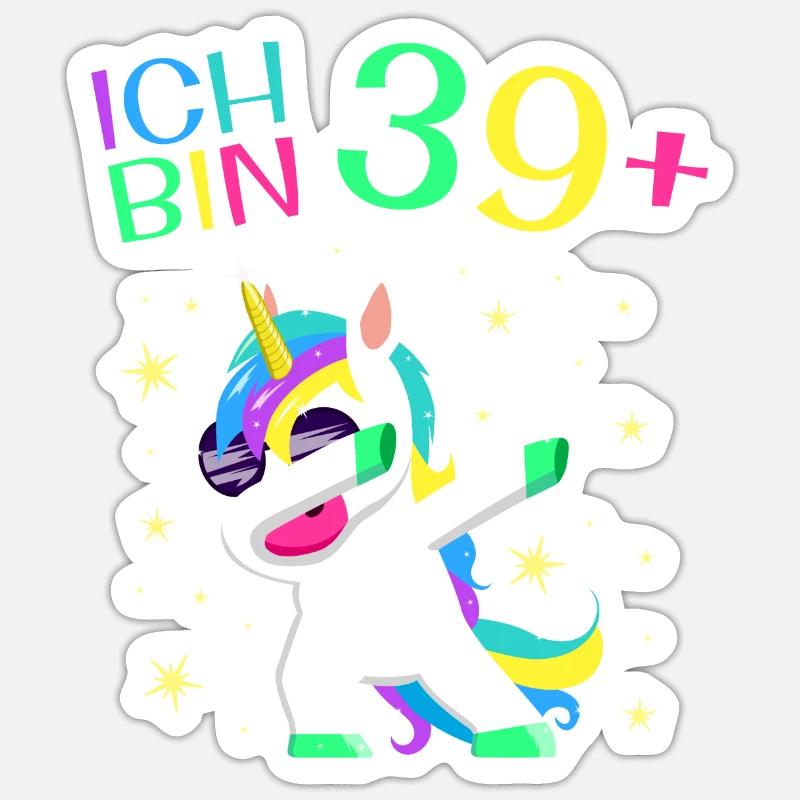 Ich bin 39 Plus 40. Geburtstag Einhorn Geschenk Sticker Größe S (10 x 10 cm)