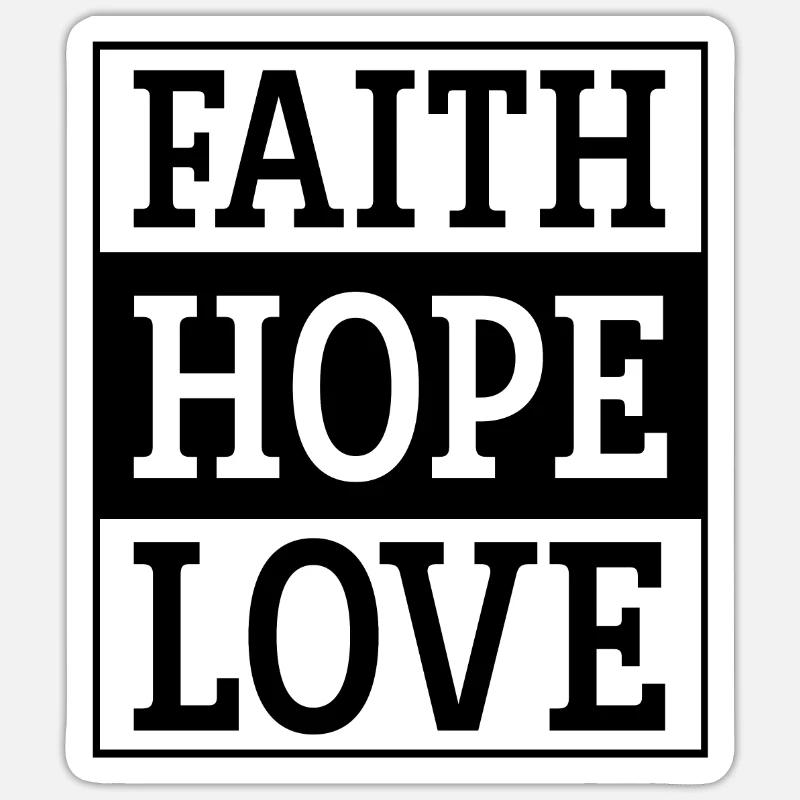 glaube hoffnung liebe - Sticker Größe S (10 x 10 cm) - Mattweiß