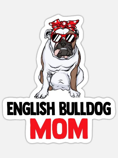 Old English Bulldog Mom - Sticker Größe S (10 x 10 cm) - Mattweiß