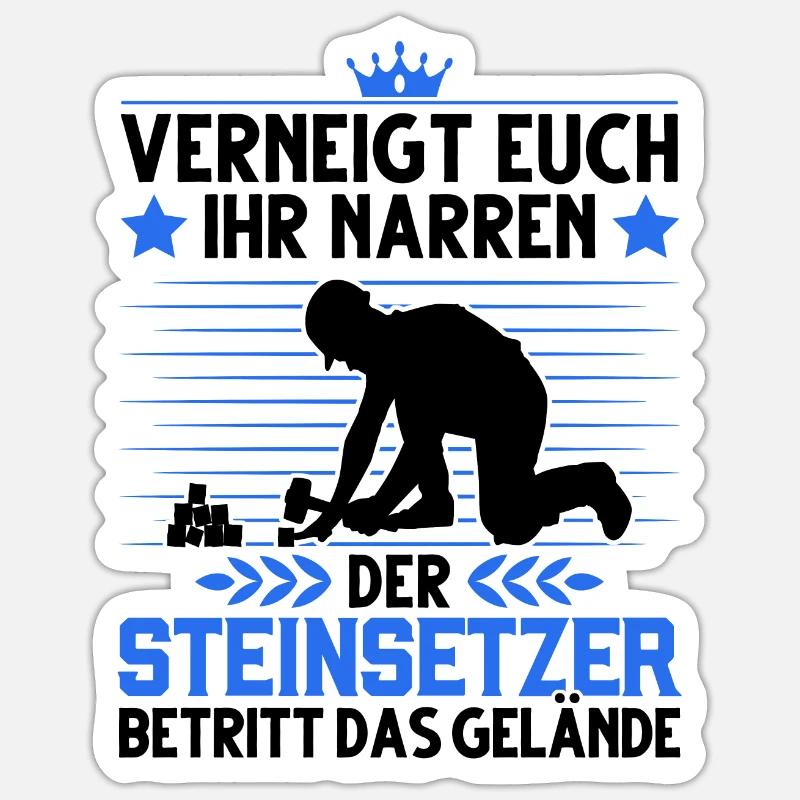 Pflasterer Spruch Steinsetzer Pflastersetzer Sticker Größe S (10 x 10 cm)