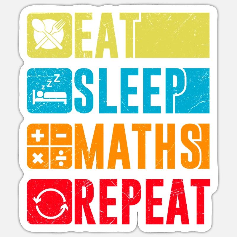 Eat Maths Repeat Mathématiques Études - Sticker taille S (10 x 10 cm) - blanc mat