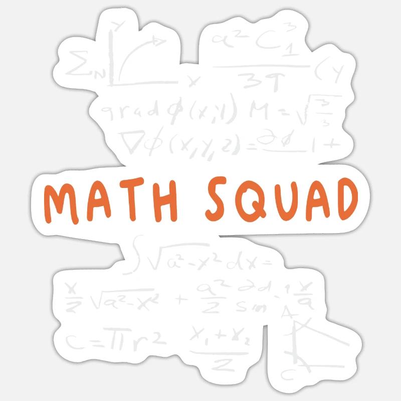 Math Squad Math crew Math lovers Math Teacher Math Sticker size S (10 x 10 cm)