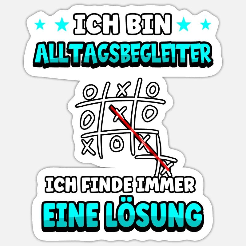 Ich bin Alltagsbegleiter ich finde immer eine Sticker Größe S (10 x 10 cm)