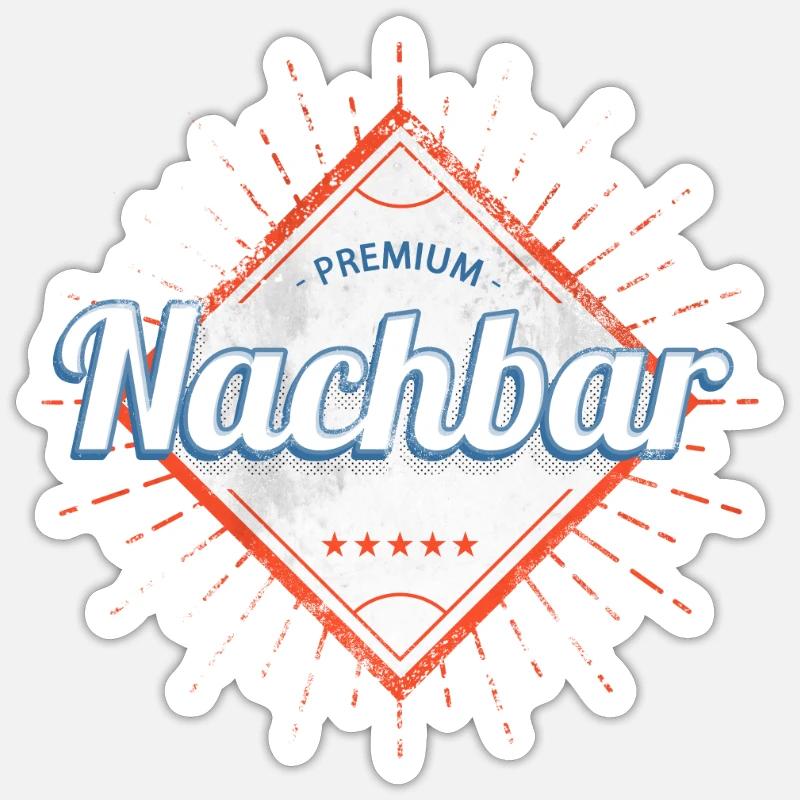 Premium Nachbar - Sticker Größe S (10 x 10 cm) - Mattweiß