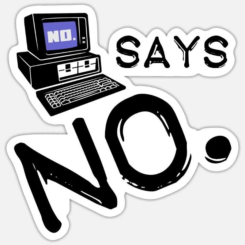 Computer says no - Office - Sticker size S (10 x 10 cm) - white matte