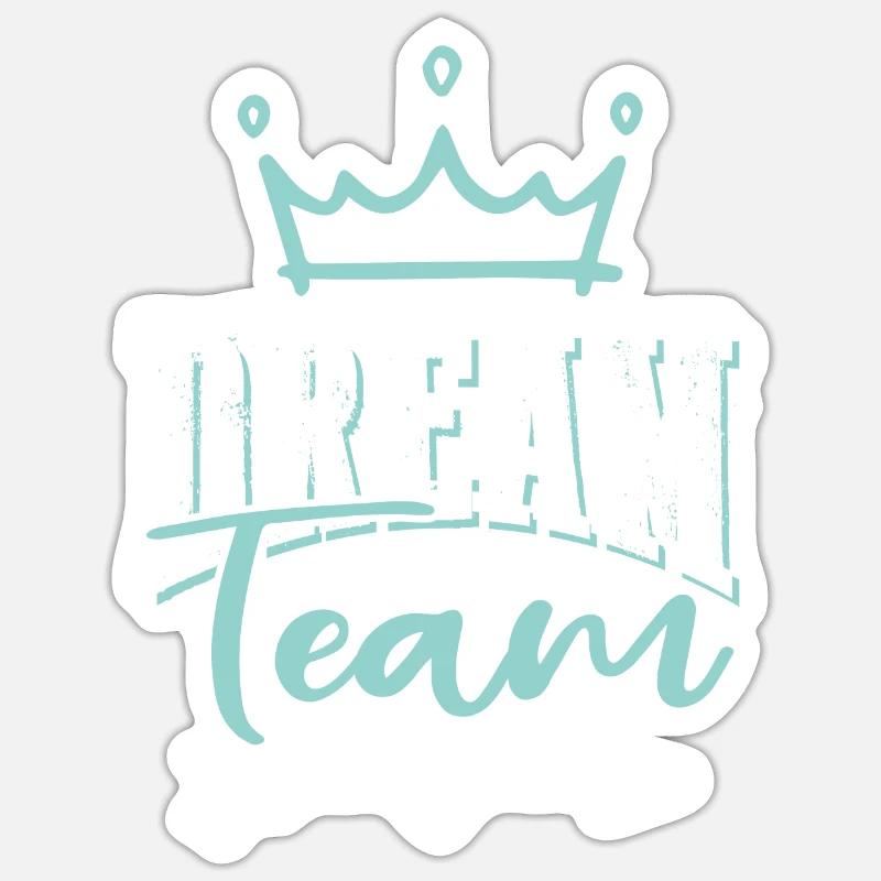 Dream Team - Sticker taille S (10 x 10 cm) - blanc mat