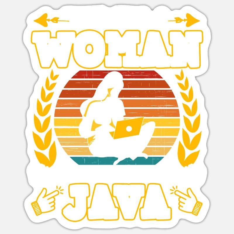 Yes I'm A Woman Yes I Know Java Sticker size S (10 x 10 cm)