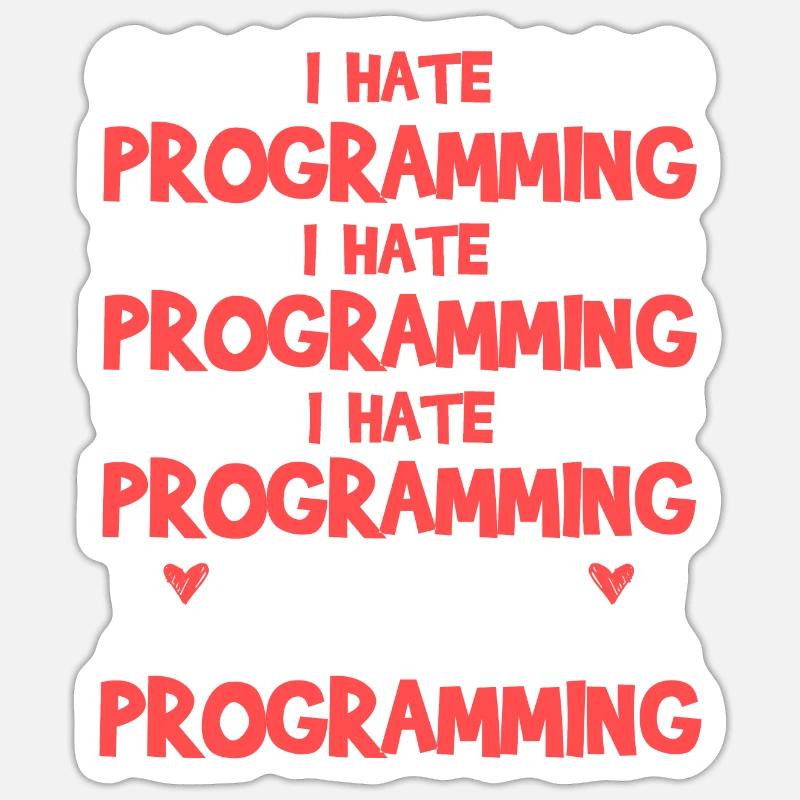 Programming It Works I Love Programming Sticker Größe S (10 x 10 cm)