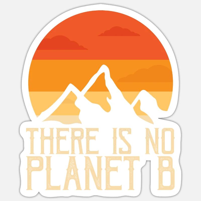 THERE IS NO PLANET B - Sticker Größe S (10 x 10 cm) - Mattweiß