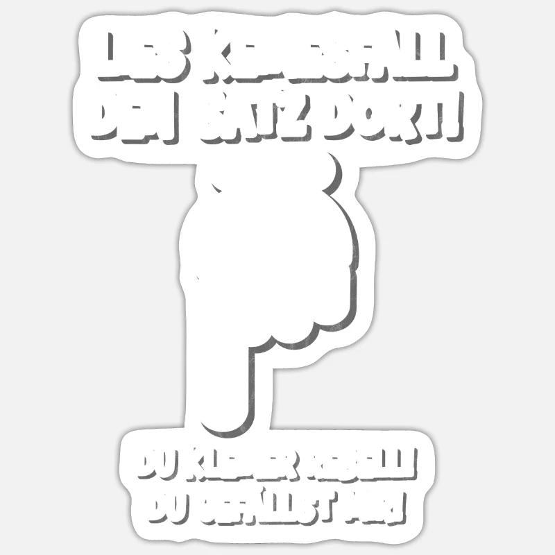 Lustiger Spruch Sticker Größe S (10 x 10 cm)
