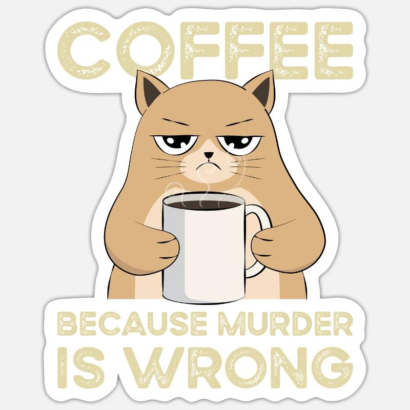 Coffee Because Murder Is Wrong Katze Vintage Sticker Größe S (10 x 10 cm)