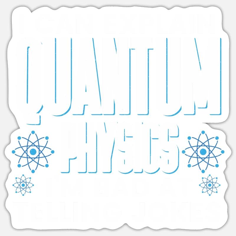 Quantum Physics Physics Physicist science quantum Sticker size S (10 x 10 cm)