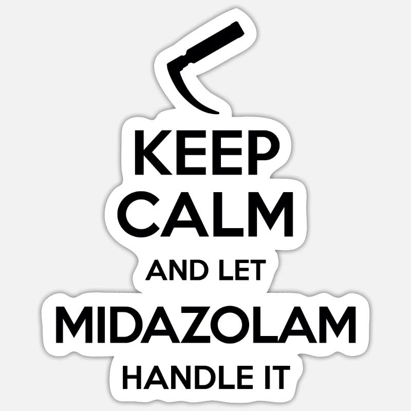 Keep Calm And Let Midazolam Handle It Laryngoscope - Sticker size S (10 x 10 cm) - white matte