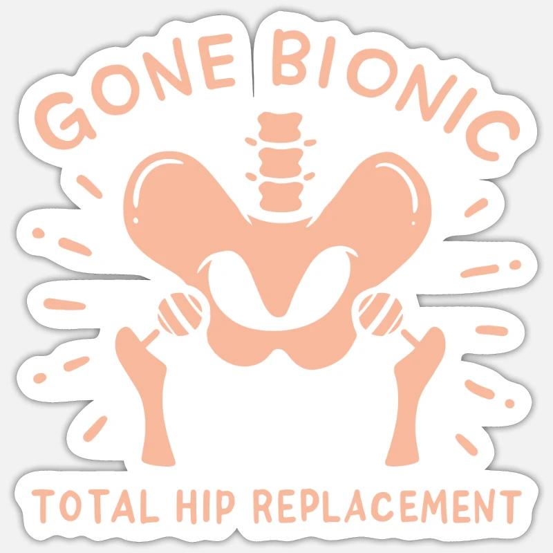 Hip Replacement Hip Surgery Post-OP idea Sticker taille S (10 x 10 cm)