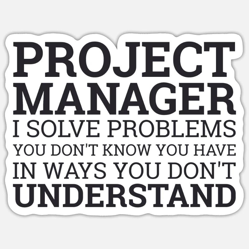"Project Manager Solve Problems" | Project Manager - Sticker Größe S (10 x 10 cm) - Mattweiß