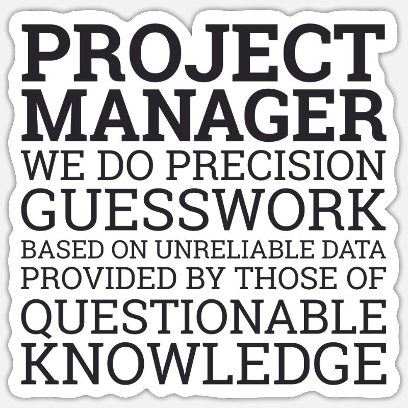 « Project Manager Guesswork » | « Project Manager » - Sticker taille S (10 x 10 cm) - blanc mat