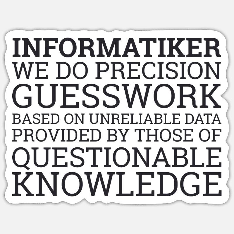 "Informatiker Guesswork | Informatik" - Sticker Größe S (10 x 10 cm) - Mattweiß