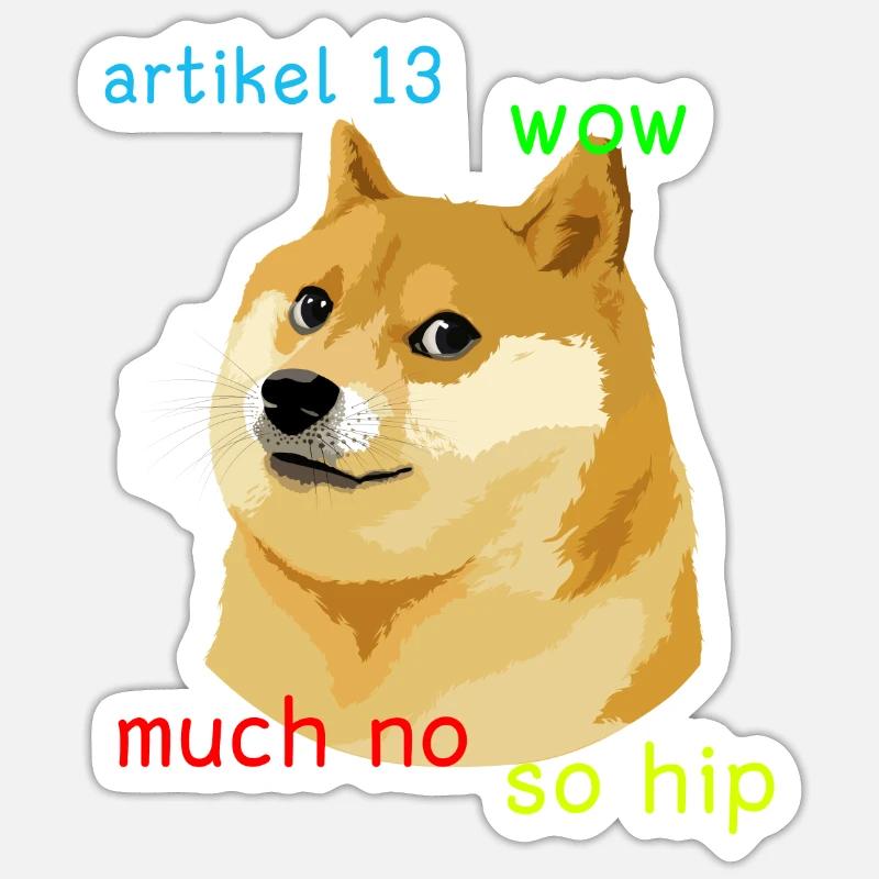 Article 13 Doge Meme #saveyourinternet Eu Shirt Sticker size S (10 x 10 cm)