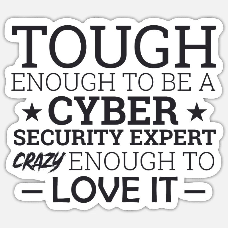 "Cyber Security Expert Crazy | Hacker" - Sticker Größe S (10 x 10 cm) - Mattweiß