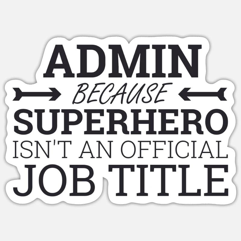 "Admin Superhero | Admin" - Sticker Größe S (10 x 10 cm) - Mattweiß