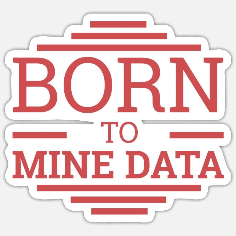 « Data Scientist Mine Data | Data Scientist » - Sticker taille S (10 x 10 cm) - blanc mat