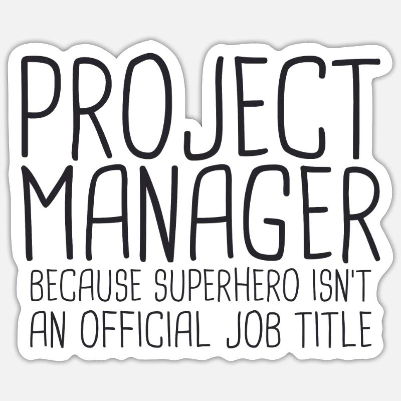 "Project Manager Superhero | Project Manager" Sticker size S (10 x 10 cm)