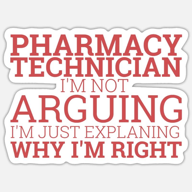 "Pharmacy Technician Arguing | Pharmacy" - Sticker size S (10 x 10 cm) - white matte