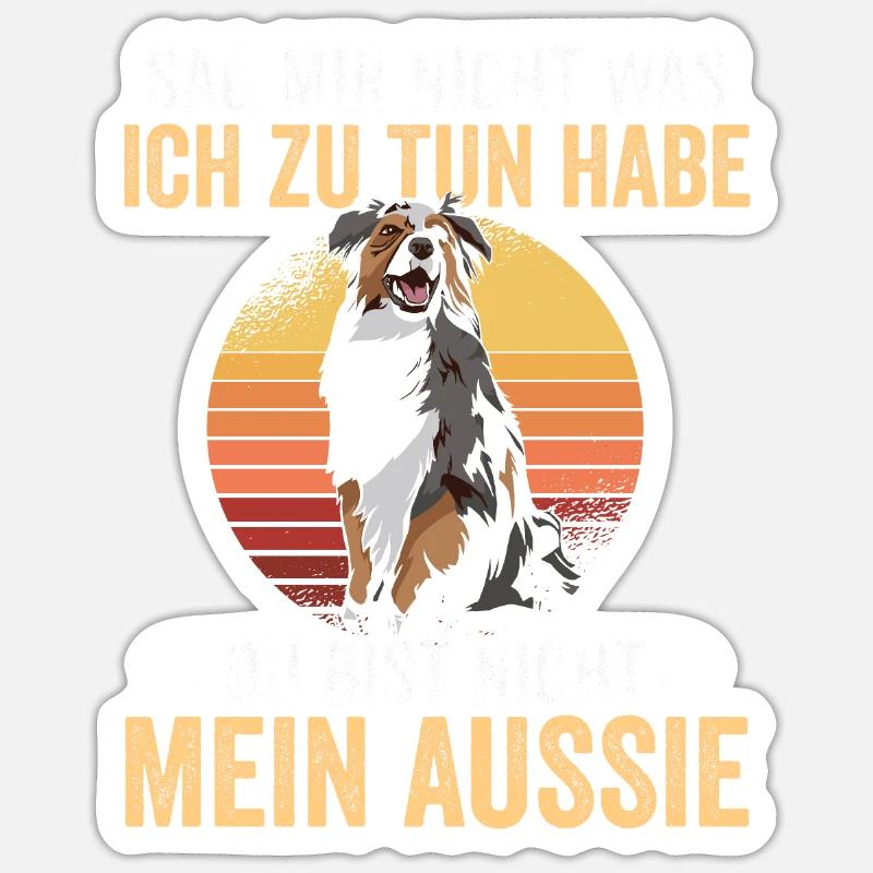 Hunde Hundebesitzer Aussie Australian Shepherd - Sticker Größe S (10 x 10 cm) - Mattweiß
