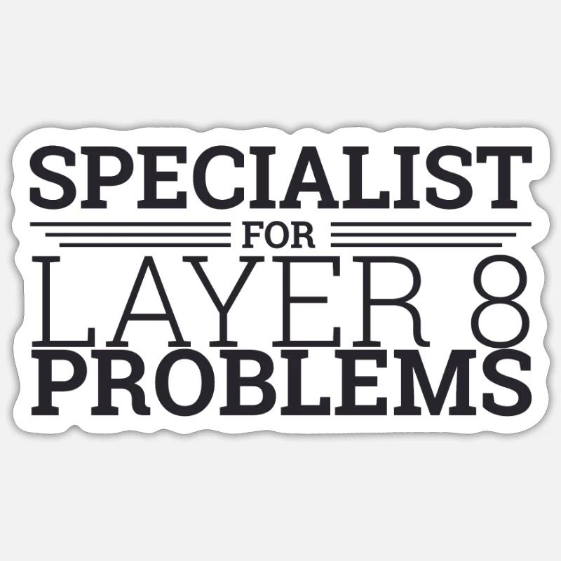 "Layer 8 Specialist | Admin" Sticker size S (10 x 10 cm)