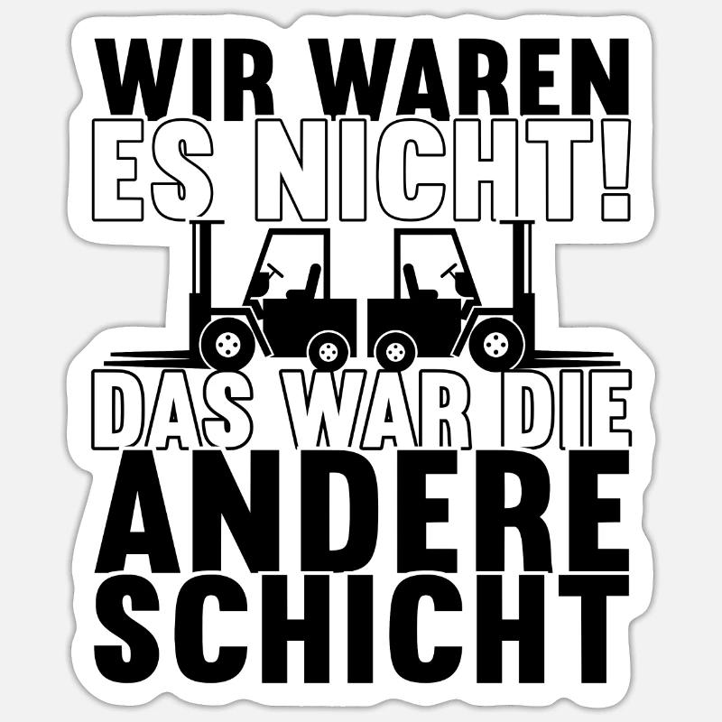 Gabelstaplerfahrer Staplerfahrer Gabelstapler - Sticker Größe S (10 x 10 cm) - Mattweiß