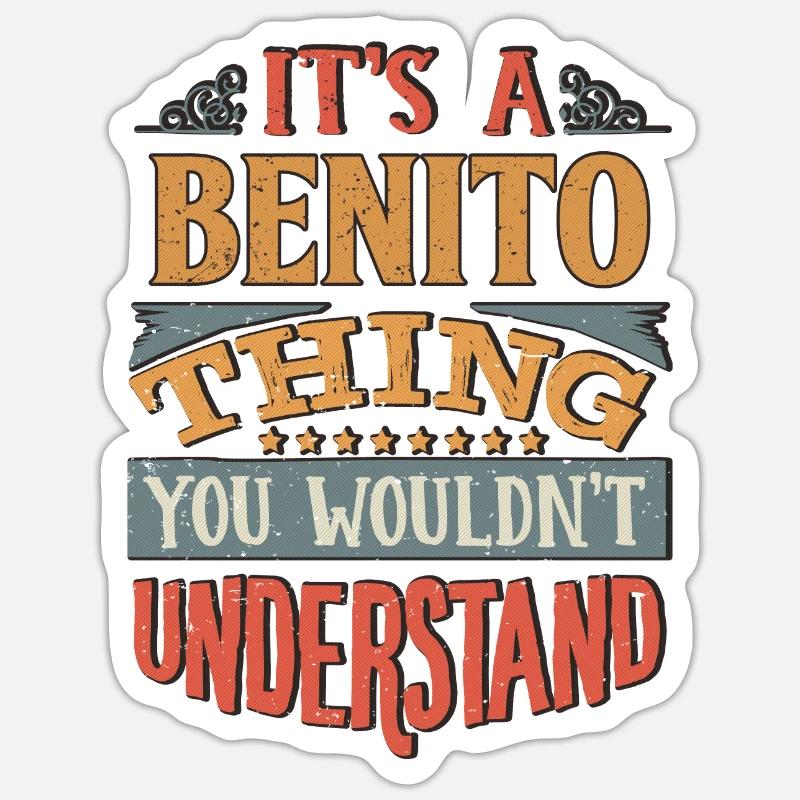 C’est une chose Benito que vous ne comprendriez pas - Sticker taille S (10 x 10 cm)