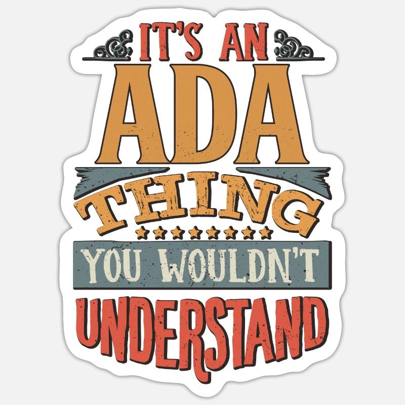 C’est une chose Ada que vous ne comprendriez pas - Ada Sticker taille S (10 x 10 cm)