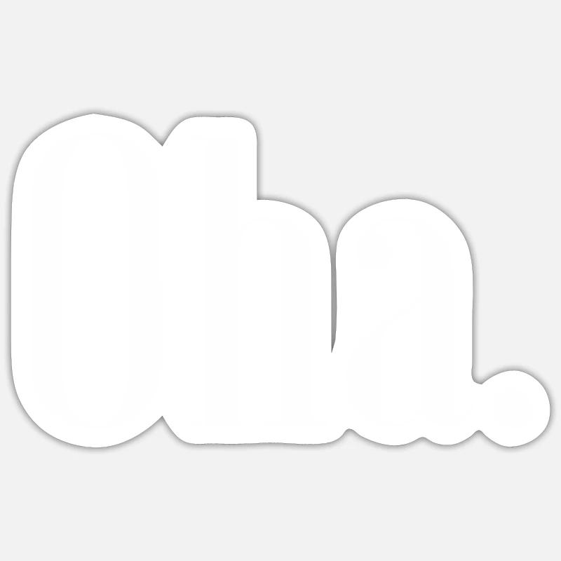 Oha. Statement Spruch Coole Sprüche Slang Mode Fun Sticker Größe S (10 x 10 cm)